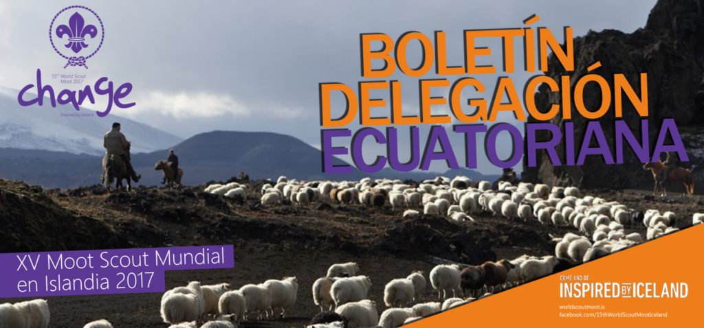 MOOT SCOUT MUNDIAL ISLANDIA 2017 BOLETÍN DELEGACIÓN ECUATORIANA