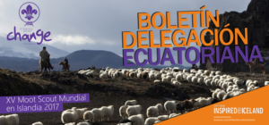 MOOT SCOUT MUNDIAL ISLANDIA 2017 BOLETÍN DELEGACIÓN ECUATORIANA
